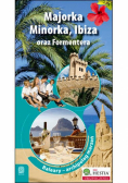 Majorka Minorka Ibiza oraz Formentera