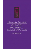 O upadku przemysłu i miast w Polsce
