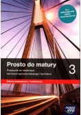 Prosto do matury 3 Matematyka Podręcznik Zakres podstawowy i rozszerzony