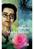 Marta Robin To co o niej wiem