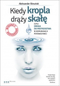 Kiedy kropla drąży skałę czyli droga do mistrzostwa w komunikacji perswazyjnej