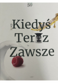 Kiedyś teraz zawsze