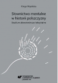 Słownictwo mentalne w historii polszczyzny