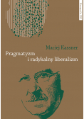 Pragmatyzm i radykalny liberalizm