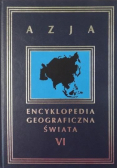 Encyklopedia geograficzna świata Tom VI Azja