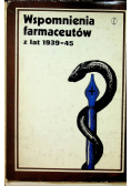 Wspomnienia farmaceutów z lat 1939 45