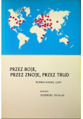 Przez boje przez znoje przez trud