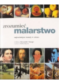 Zrozumieć malarstwo najważniejsze tematy w sztuce