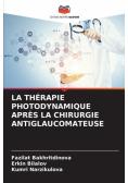 La Thérapie Photodynamique Après La Chirurgie Antiglaucomateuse
