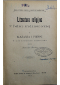 Literatura religijna w Polsce średniowiecznej Kazania i pieśni 1902 r.
