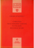 Chrystus sens dziejów narodu w Polskiej refleksji wiary