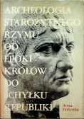 Archeologia starożytnnego Rzymu od epoki królów do schyłku republiki