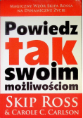 Powiedz tak swoim możliwościom
