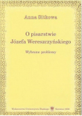 O Pisarstwie Józefa Wereszczyńskiego