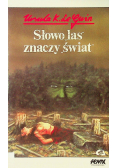 Słowo las znaczy świat