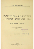 Żywot Pana Naszego Jezusa Chrystusa 1914 r.