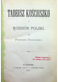 Tadeusz Kościuszko i rozbiór Polski 1871 r
