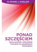 Ponad Szczęściem Odnalezienie i spełnienie