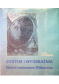 System i wyobraźnia wokół malarstwa Witkacego