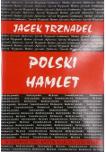 Polski Hamlet czyli kłopoty z działaniem