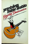 Przeżyłem panie Hrabio