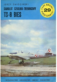 Typ broni i uzbrojenia Nr 29 Samolot szkolno - treningowy TS - 8 BIES