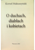O duchach diabłach i kobietach
