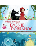 Moje urocze baśnie na dobranoc