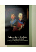 Dziwne igrzysko losu i przeznaczenia