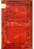 Liturgika Kościoła Katolickiego 1882 r.