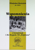 Wspomnienia z konspiracji i 36 Brygady AK Żejmiana