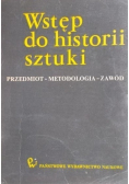 Wstęp do historii sztuki Tom I