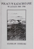 Polacy w Kazachstanie w latach 1940 - 1946
