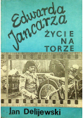 Życie na torze Edwarda Jancarza