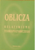 Oblicza relatywizmu teoriopoznawczego