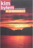 Kim byłem w przeszłości