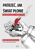 Patrzeć jak świat płonie