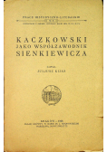 Kaczkowski jako współzawodnik Sienkiewicza 1926 r.