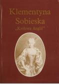 Klementyna Sobieska Królowa Anglii