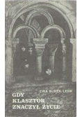 Gdy klasztor znaczył życie