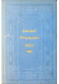 Karmel Przemyski, 1900 r.