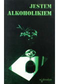 Jestem alkoholikiem