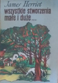 Wszystkie stworzenia małe i duże
