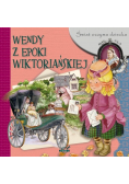 Świat oczyma dziecka. Wendy z epoki wiktoriańskie