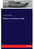 Delisser's Horseman's Guide