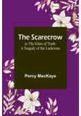 The Scarecrow; or The Glass of Truth