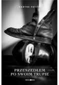 Przeszedłem po swoim trupie