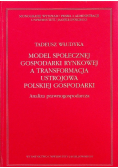 Model społecznej gospodarki rynkowej a transformacja ustrojowa polskiej gospodarki