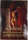 Istnienie ukierunkowane na Chrystusa