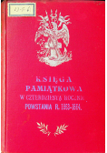 Księga pamiątkowa w czterdziestą rocznicę powstania r 1863 1864 1904 r